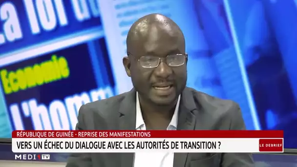 #LeDébrief.. Guinée: vers un échec du dialogue avec les autorités de transition ?