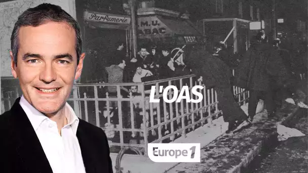 Au coeur de l'Histoire: L'OAS (Franck Ferrand)