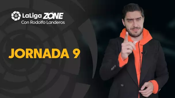 LaLiga Zone con Rodolfo Landeros: Jornada 9