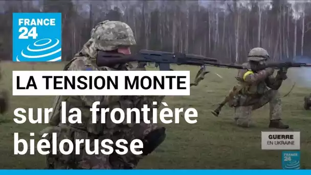 À la frontière biélorusse, des soldats ukrainiens prêts à repousser les Russes en cas d'invasion