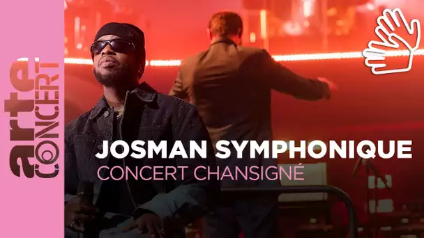 Concert chansigné : Josman - ARTE Concert