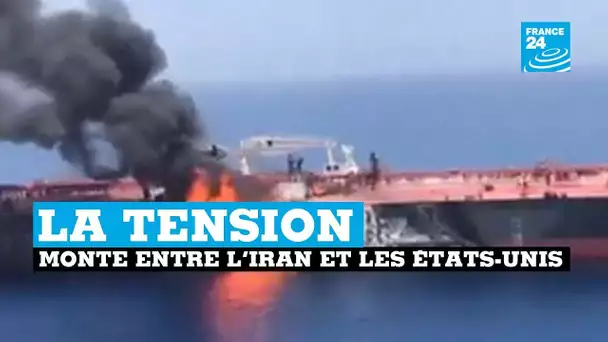 La tension monte entre l'Iran et les États-Unis