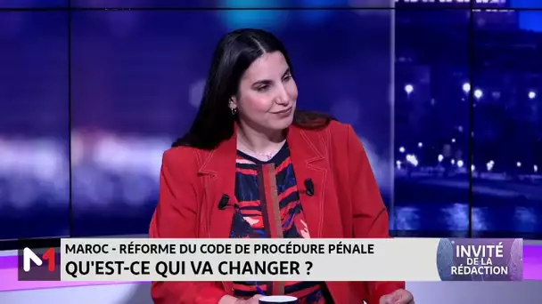 Réforme du code de procédure pénale : Qu´est ce qui va changer? L´analyse de Kawtar Lachhab