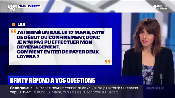 Que faire si je n'ai pas pu déménager à cause du confinement pour éviter de payer deux loyers ?