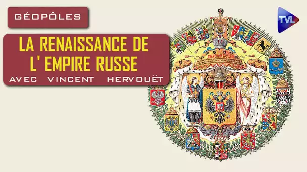 La renaissance de l'empire russe - Géopôles - TVL