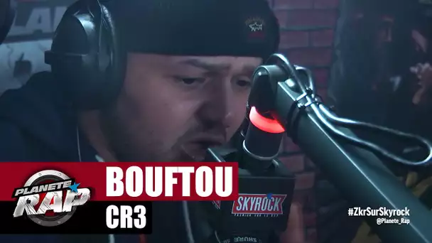 Bouftou "CR3" #PlanèteRap