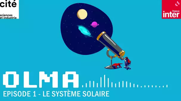 Le système solaire - Olma S1 ép.1