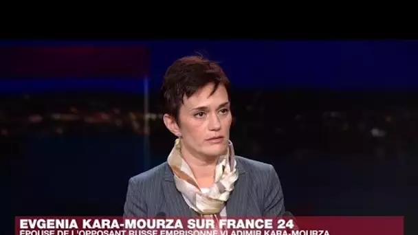 Evgenia Kara-Mourza : "Poutine mène deux guerres, contre l'Ukraine et contre l’avenir de la Russie"