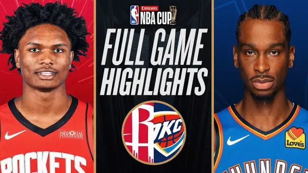 ROCKETS at THUNDER | EMIRATES NBA CUP 🏆 | FULL GAME HIGHLIGHTS | December 14, 2024