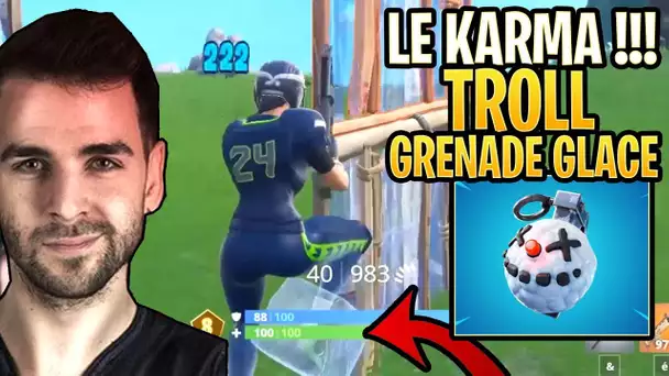 CE VIOLENT KARMA POUR AVOIR TROLL À LA GRENADE GLACÉ sur Fortnite !