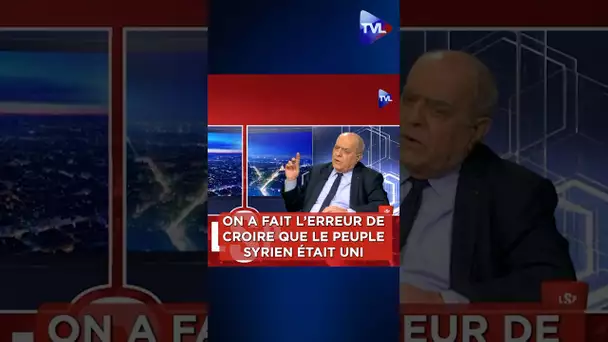 On a fait l’erreur de croire que le peuple syrien était uni face à Bachar. C'est faux !