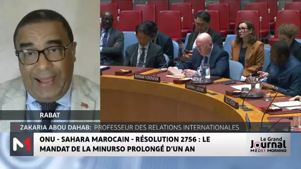 Adoption de la résolution 2756 par le CS de l´ONU : Analyse de Zakaria Aboudahab