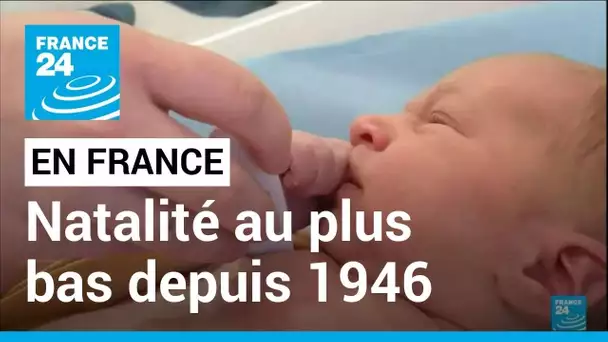 France : natalité au plus bas depuis 1946 • FRANCE 24