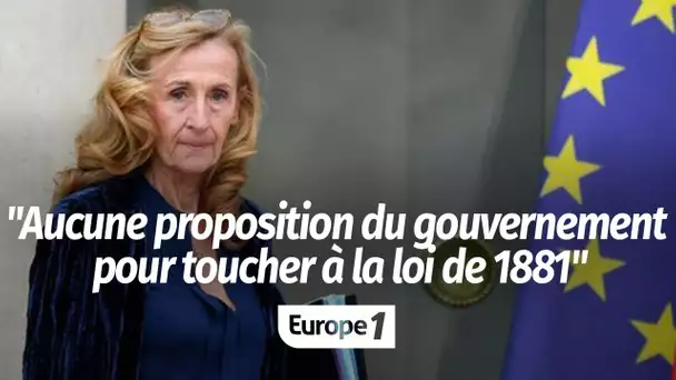 Belloubet : "Il n’y a aucune proposition du gouvernement pour toucher à la loi de 1881"