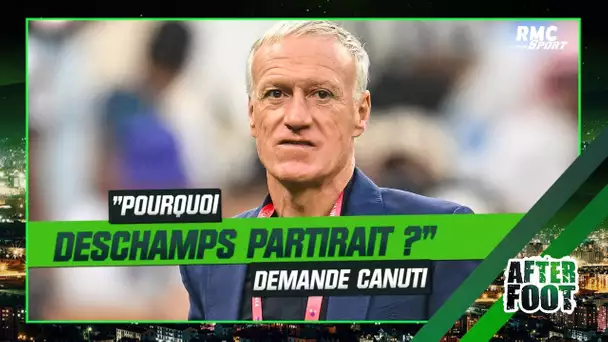 Equipe de France : "Pourquoi Deschamps partirait ?" demande Canuti