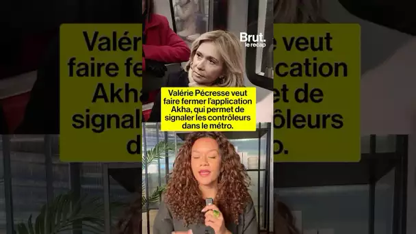 Valérie Pécresse veut fermer l’application Akha, qui permet de signaler les contrôleurs du métro.