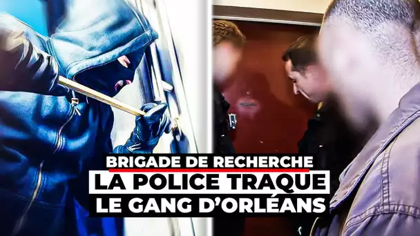 Brigade de recherche, la police traque le gang d’Orléans