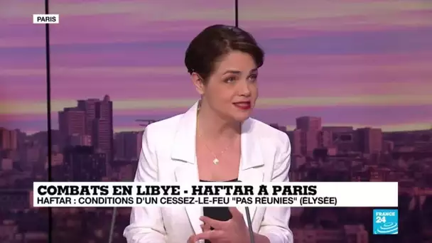 Libye : "Haftar est décidé à mener cette offensive jusqu'au bout"