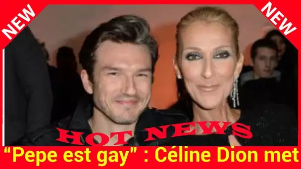 “Pepe est gay” : Céline Dion met définitivement fin aux rumeurs de liaison avec Pepe Munoz