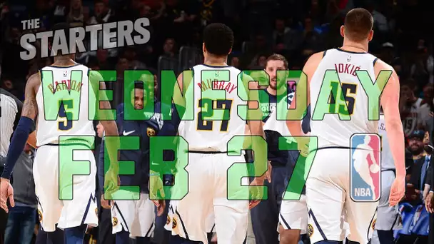 NBA Daily Show: Feb. 27 - The Starters