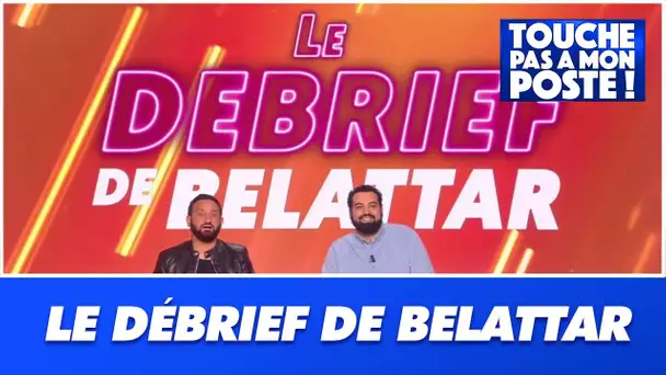 Le "débrief de Yassine Belattar" du 4 mai