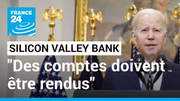 La Silicon Valley Bank en faillite : "Des comptes doivent être rendus", selon Joe Biden