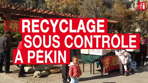 Recyclage sous contrôle à Pékin