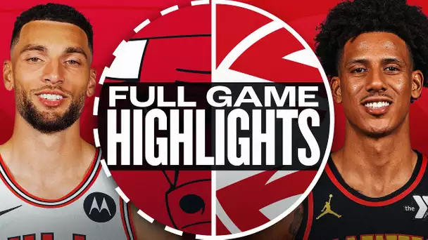 BULLS at HAWKS | FULL GAME HIGHLIGHTS | December 26, 2024