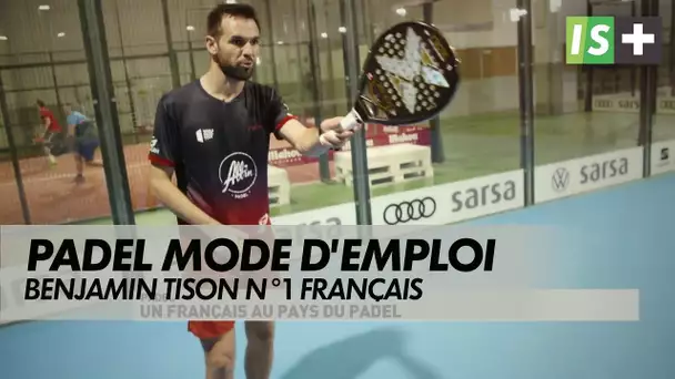 Benjamin Tison un français au pays du Padel