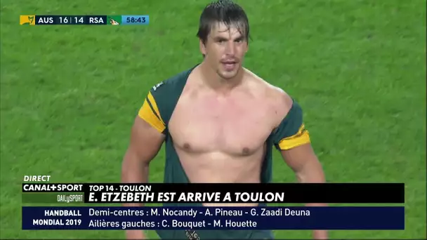 E. Etzebeth est arrivé à Toulon !