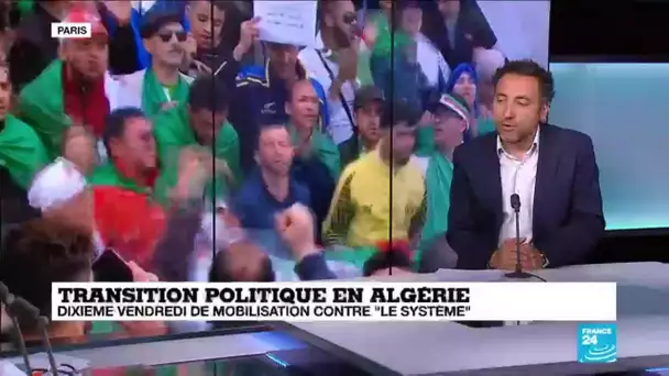 Transition politique en Algérie : dixième vendredi de mobilisation contre "le système"