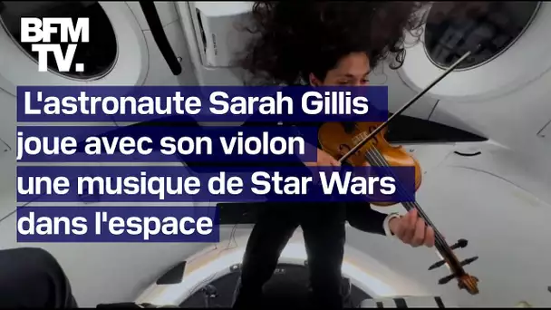 L'astronaute Sarah Gillis joue avec son violon une musique de Star Wars dans l'espace