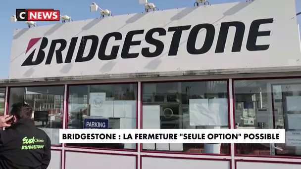 Bridgestone : la fermeture «seule option» possible