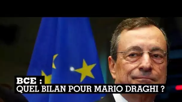 BCE : quel bilan pour Mario Draghi ?