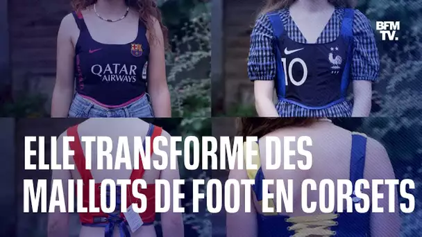 À 19 ans, cette créatrice transforme des maillots de foot en corsets