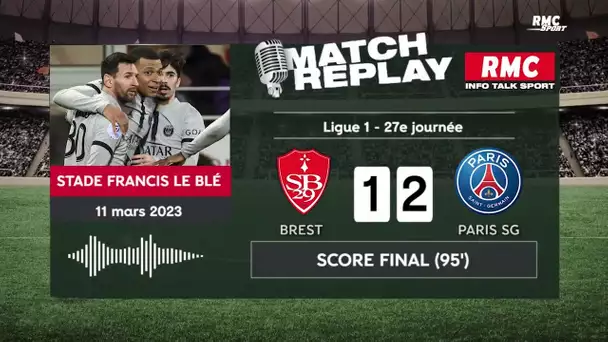 Brest 1-2 PSG : Paris s’impose grâce à Mbappé, le goal replay avec les commentaires RMC