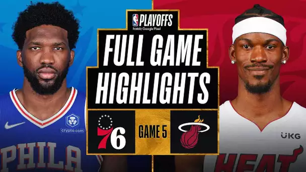 #4 76ERS at #1 HEAT | FULL GAME HIGHLIGHTS | May 10, 2022