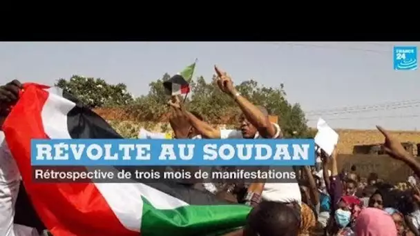 Révolte au Soudan : rétrospective de trois mois de manifestations