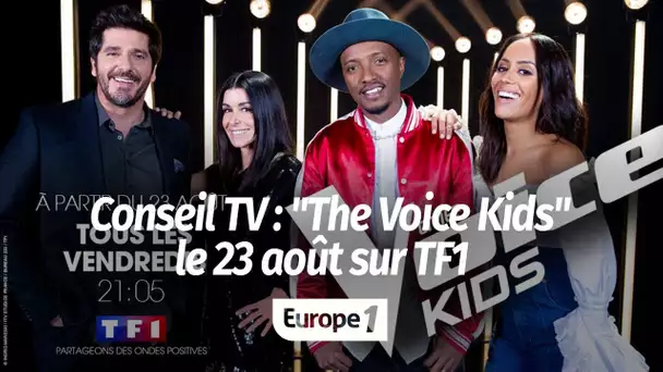 TF1 : la rentrée se fera le 23 août avec "The Voice Kids"