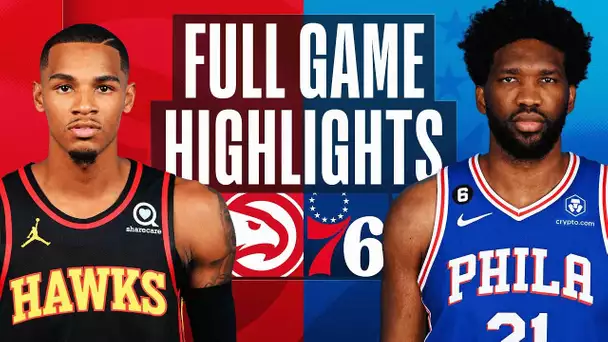 HAWKS at 76ERS | NBA FULL GAME HIGHLIGHTS | November 28, 2022