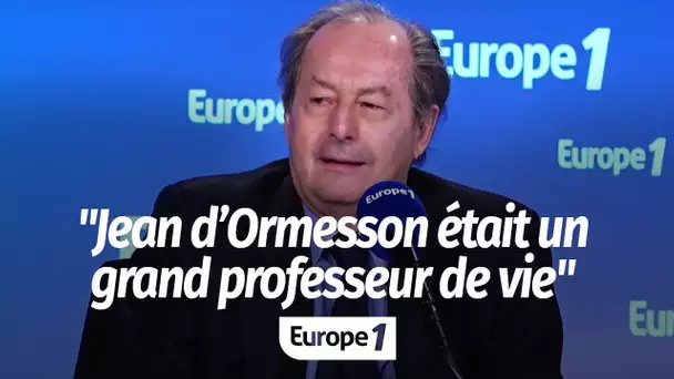 Jean-Marie Rouart : "Jean d'Ormesson était un grand professeur de vie"