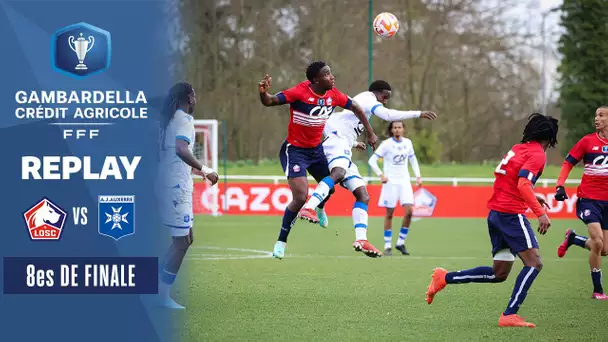 8es I LOSC Lille-AJ Auxerre U18 en direct (14h20) I Coupe Gambardella-Crédit Agricole 2022-2023