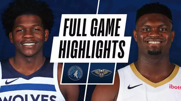 TIMBERWOLVES at PELICANS | FULL GAME HIGHLIGHTS | March 11, 2021