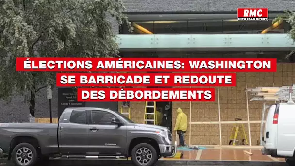 Élections américaines: Washington se barricade et redoute des débordements