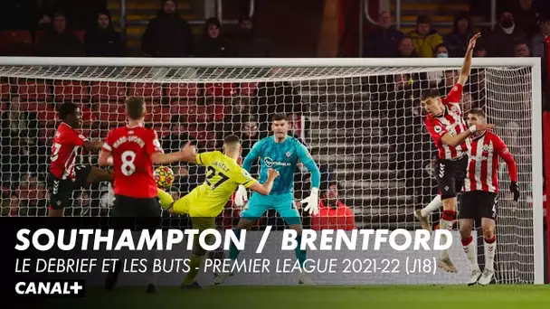 Le débrief de Southampton / Brentford - Premier League (J18)