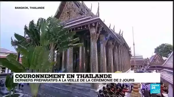 La Thaïlande se prépare pour les cérémonies du couronnement de 2 jours