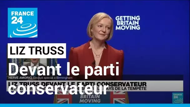 Liz Truss : "Sortir le Royaume-Uni de "la tempête" • FRANCE 24