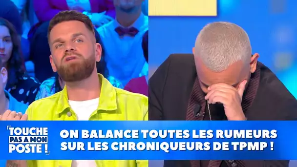 On balance toutes les rumeurs sur les chroniqueurs de TPMP !