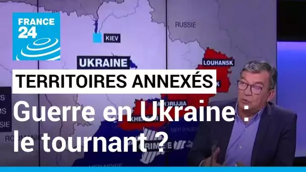 La Russie va entériner l'annexion de territoires ukrainiens  : "Un tournant dans le conflit"