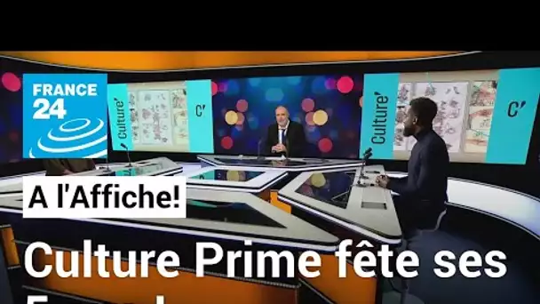 Culture Prime fête ses 5 ans • FRANCE 24